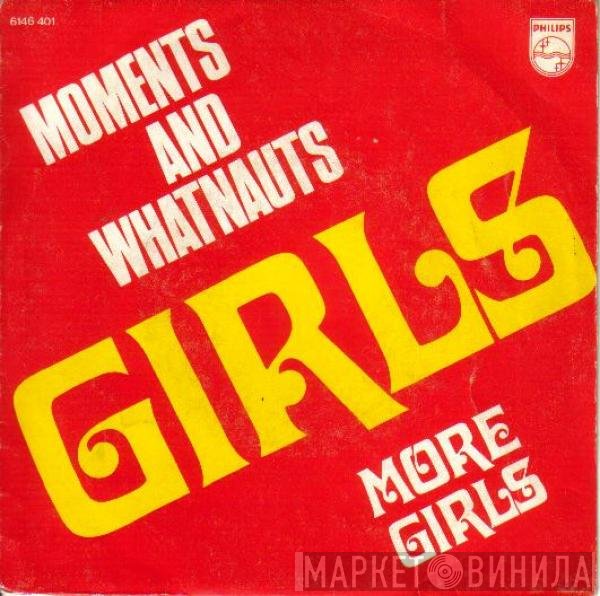 The Moments And The Whatnauts  - Girls