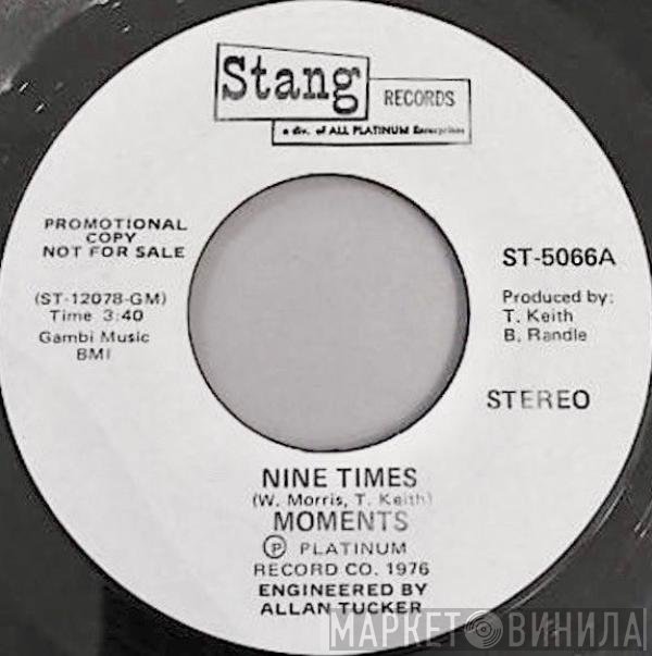 The Moments  - Nine Times