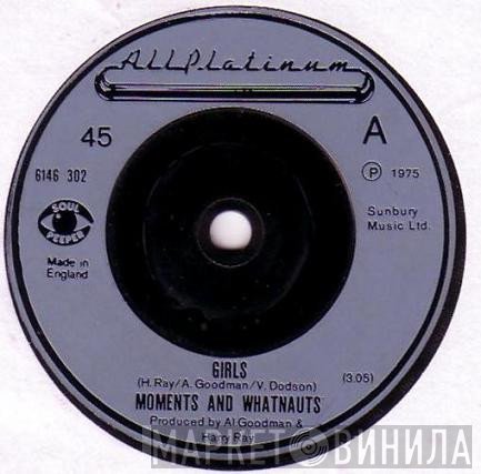 The Moments, The Whatnauts - Girls
