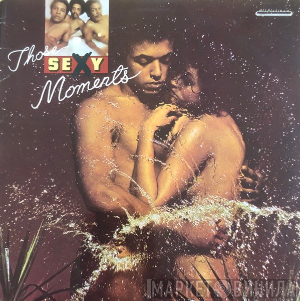 The Moments - Those Sexy Moments