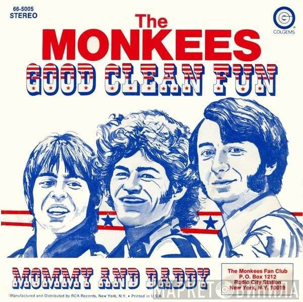 The Monkees  - Good Clean Fun / Mommy And Daddy