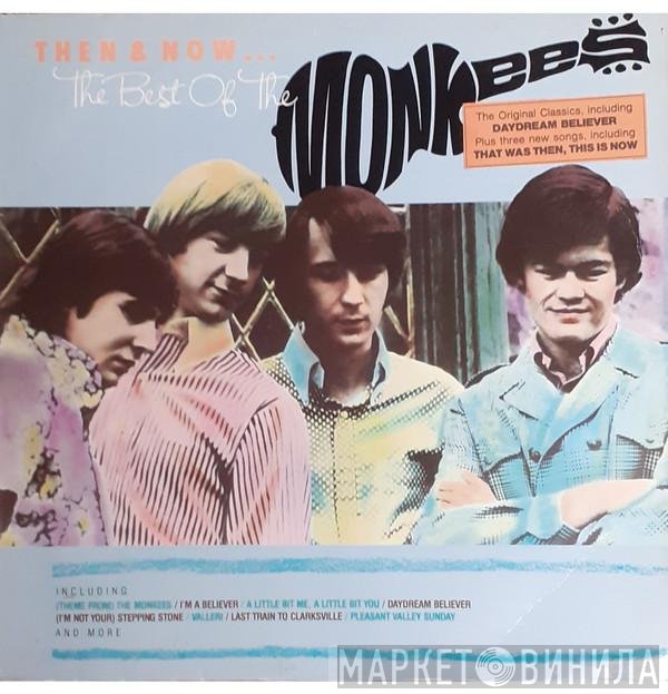The Monkees - Then &amp; Now... The Best Of The Monkees