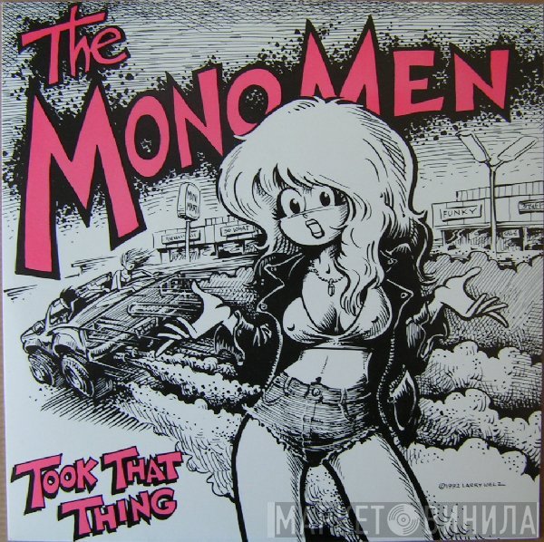 The Mono Men - Took That Thing