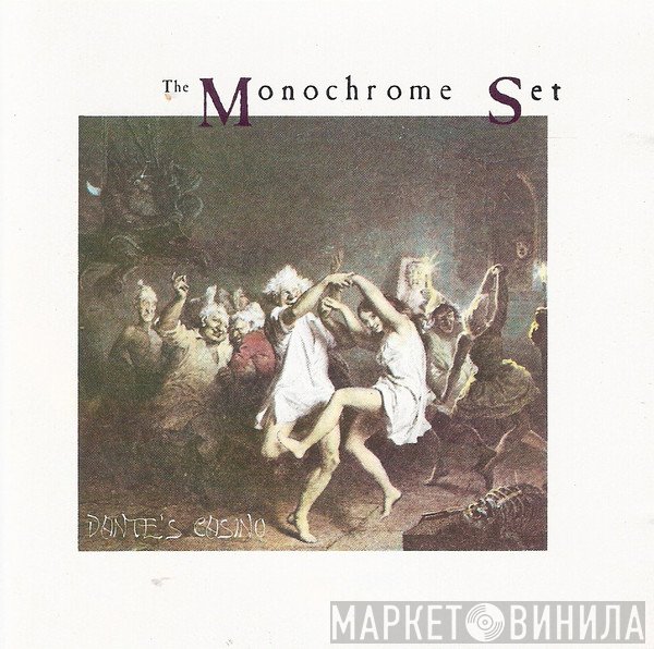 The Monochrome Set - Dante's Casino