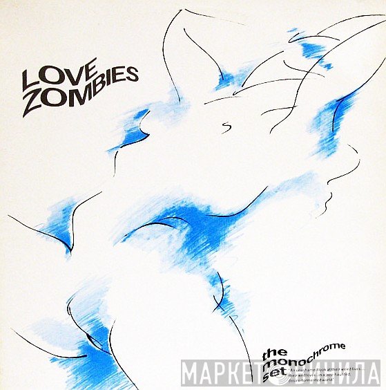 The Monochrome Set  - Love Zombies