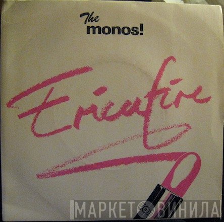 The Monos! - Ericafire