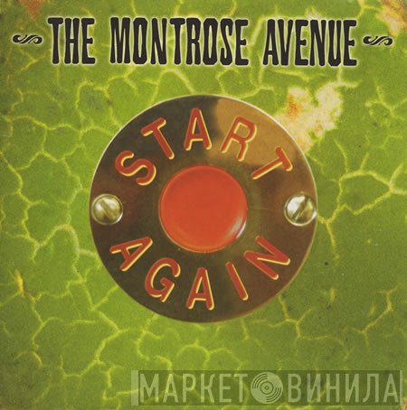 The Montrose Avenue - Start Again