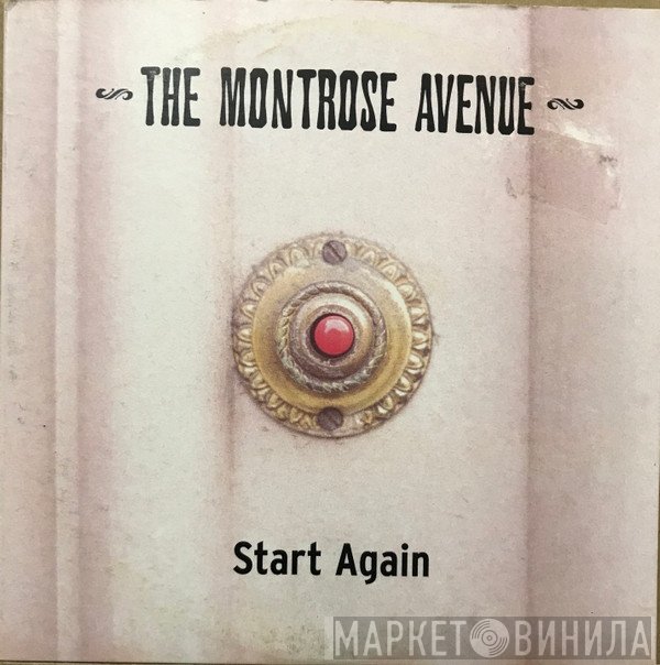 The Montrose Avenue - Start Again