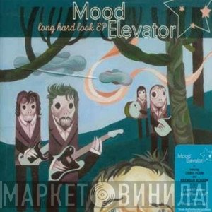 The Mood Elevator - Long Hard Look EP