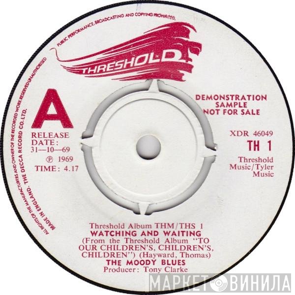 The Moody Blues  - Watching And Waiting / Out And In