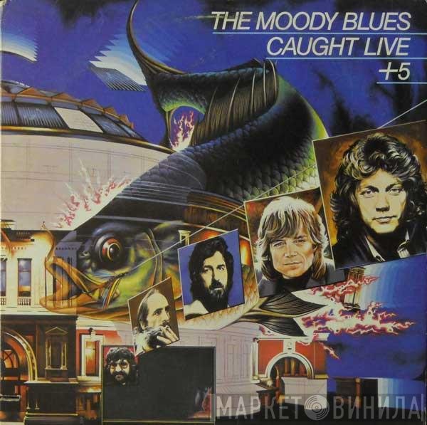 The Moody Blues - Caught Live +5