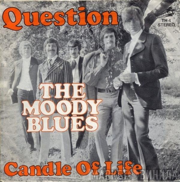 The Moody Blues  - Question