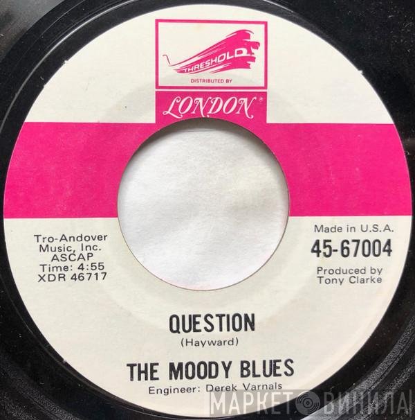 The Moody Blues  - Question