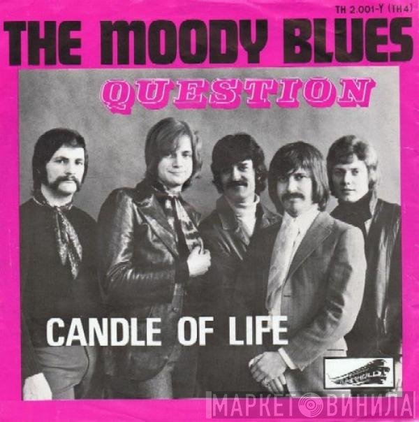 The Moody Blues  - Question