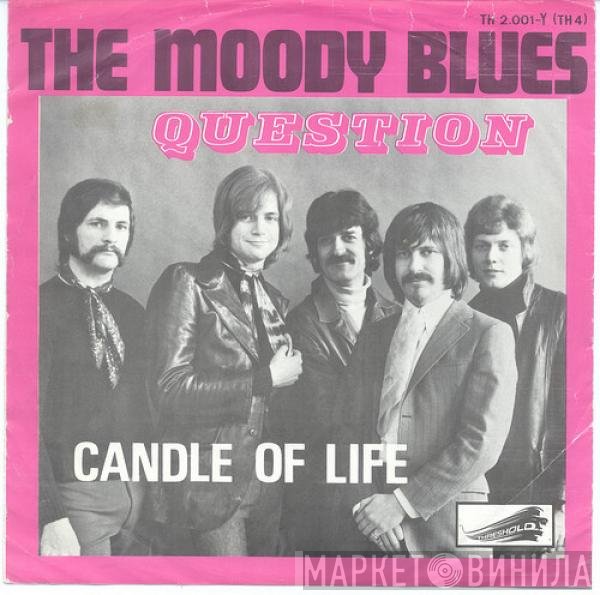 The Moody Blues  - Question