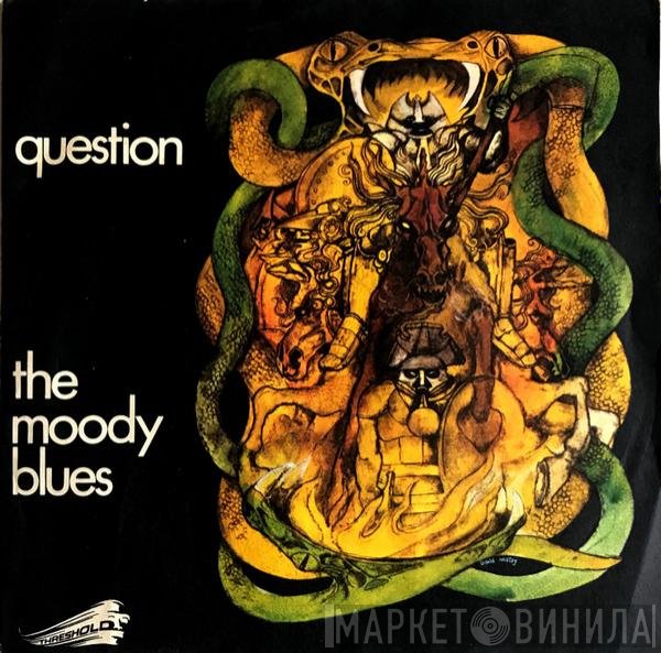 The Moody Blues  - Question
