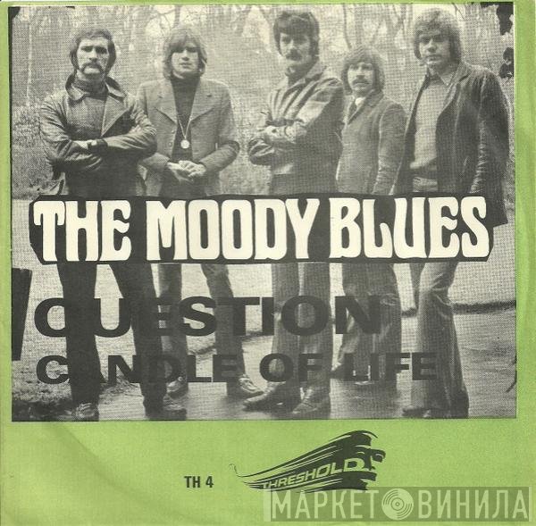 The Moody Blues  - Question