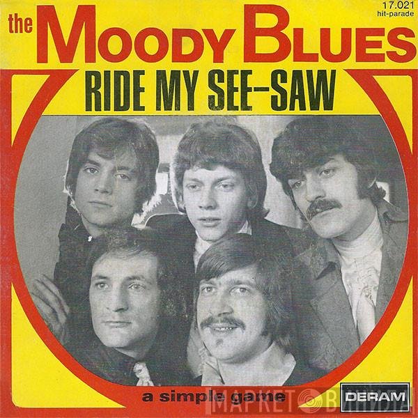 The Moody Blues  - Ride My See-Saw