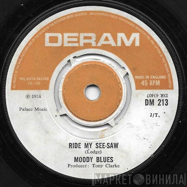 The Moody Blues  - Ride My See-Saw