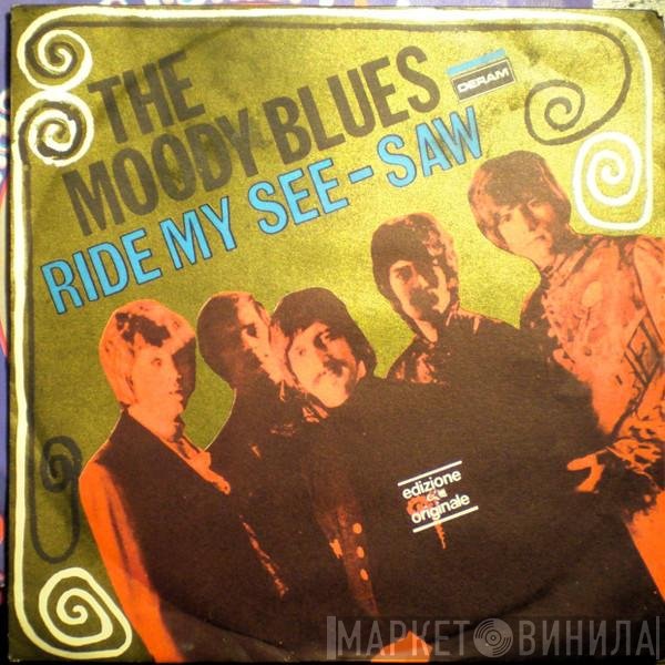The Moody Blues  - Ride My See-Saw