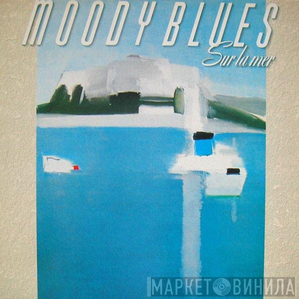 The Moody Blues  - Sur La Mer