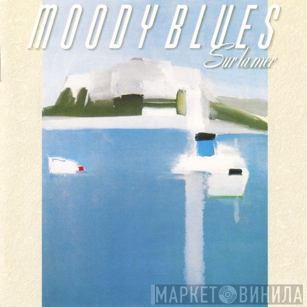 The Moody Blues  - Sur La Mer