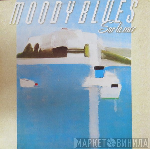 The Moody Blues  - Sur La Mer