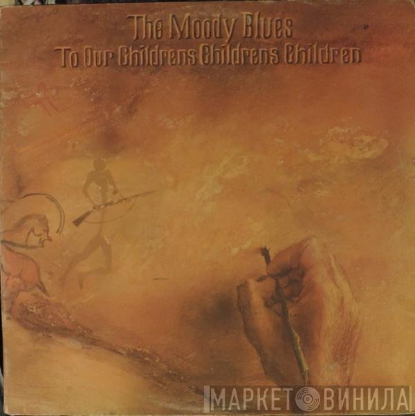 The Moody Blues - To Our Childrens Childrens Children
