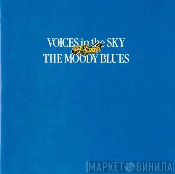 The Moody Blues - Voices In The Sky - The Best Of The Moody Blues