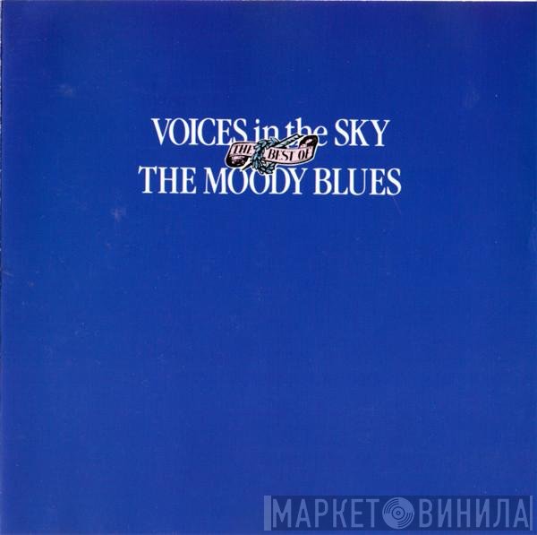 The Moody Blues - Voices In The Sky - The Best Of The Moody Blues