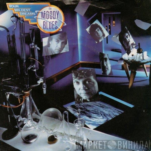 The Moody Blues - Your Wildest Dreams