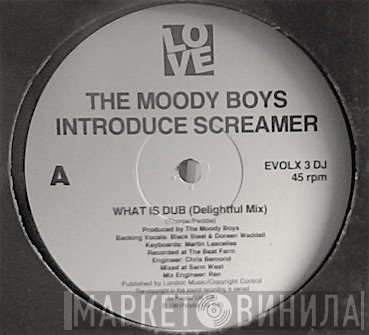The Moody Boys, Screamer - What Is Dub?