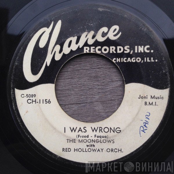 The Moonglows With Red Holloway's Orchestra  - I Was Wrong / Ooh Rocking Daddy