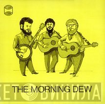 The Morning Dew - The Morning Dew