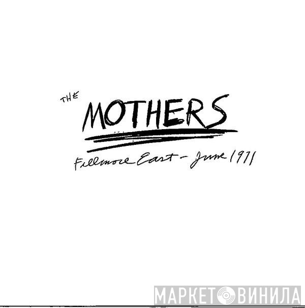 The Mothers  - フィルモア・ライブ ’７１