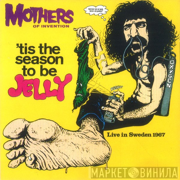 The Mothers  - 'Tis The Season To Be Jelly (Live In Sweden 1967)