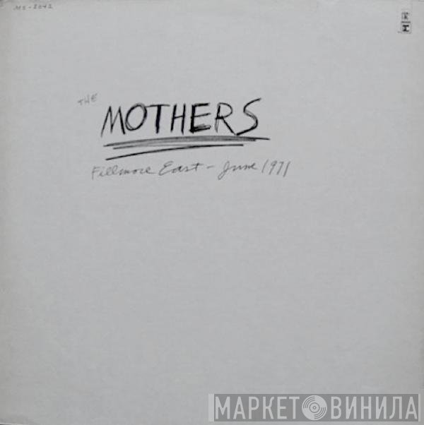 The Mothers  - Fillmore East - June 1971