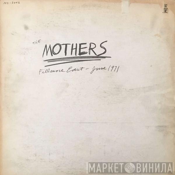 The Mothers  - Fillmore East - June 1971