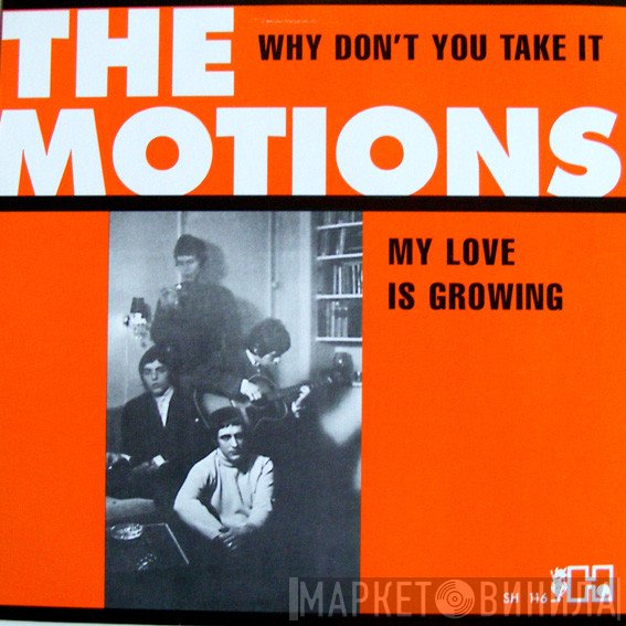 The Motions - Why Don't You Take It / My Love Is Growing