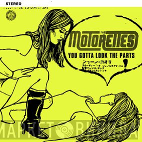 The Motorettes - You Gotta Look The Parts