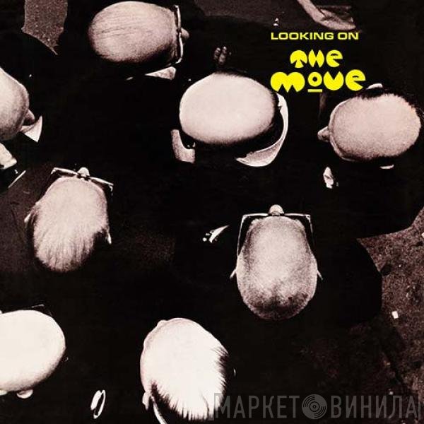 The Move  - Looking On