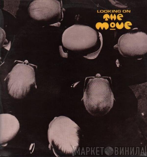 The Move - Looking On