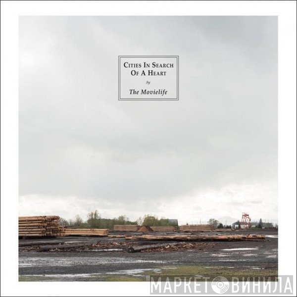 The Movielife  - Cities In Search Of A Heart