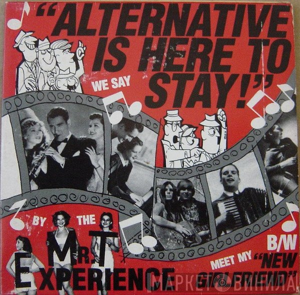 The Mr. T Experience - Alternative Is Here To Stay!