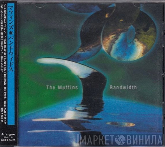 The Muffins  - Bandwidth