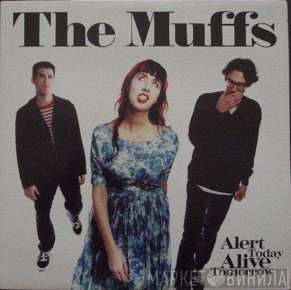 The Muffs  - Alert Today Alive Tomorrow