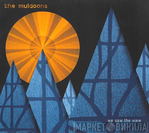 The Muldoons  - We Saw The View
