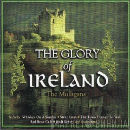 The Mulligans - The Glory Of Ireland