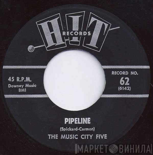 The Music City Five, Clara Wilson - Pipeline / Don't Say Nothin' Bad (About My Baby)