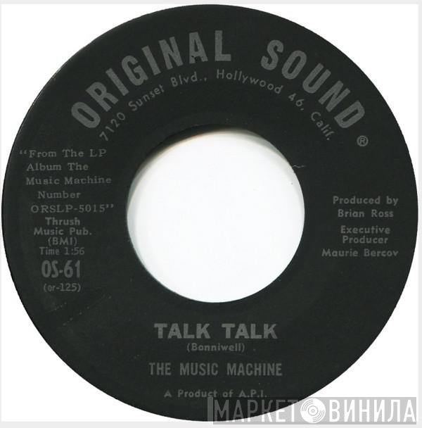The Music Machine - Talk Talk / Come On In